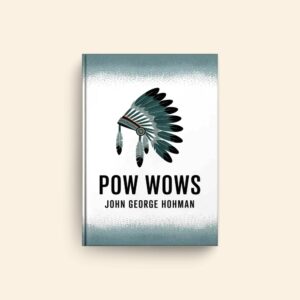 Pow Wows by John George Hohman