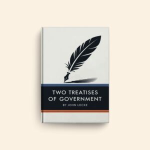 Two Treatises Of Government by John Locke