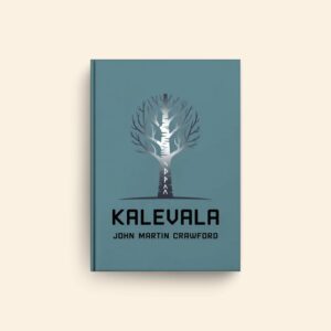 Kalevala by John Martin Crawford
