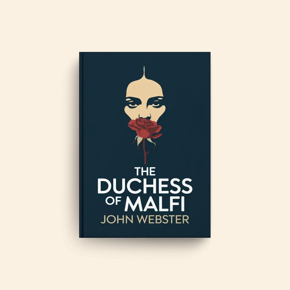 Duchess Of Malfi by John Webster