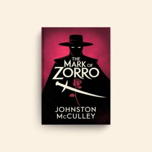 Mark Of Zorro by Johnston Mcculley