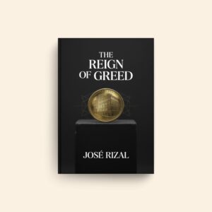 Reign Of Greed by Jose Rizal