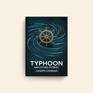 Typhoon And Other Stories by Joseph Conrad