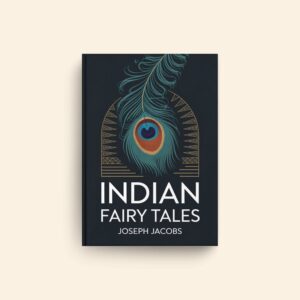 Indian Fairy Tales by Joseph Jacobs