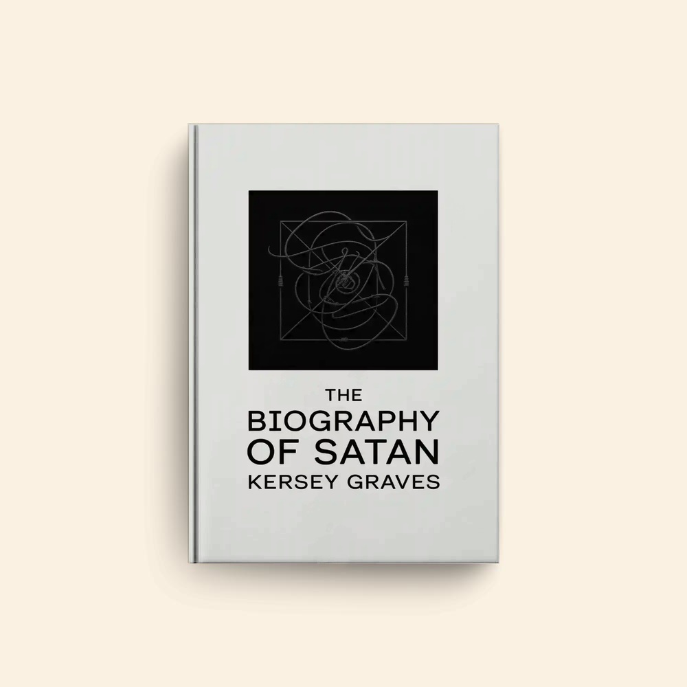 Biography Of Satan by Kersey Graves