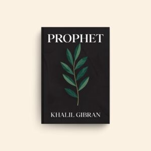Prophet by Khalil Gibran