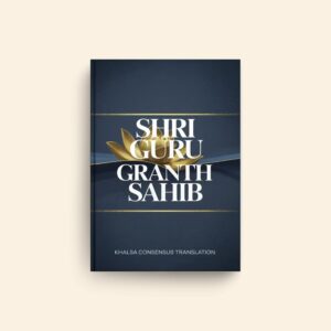 Shri Guru Granth Sahib by Khalsa