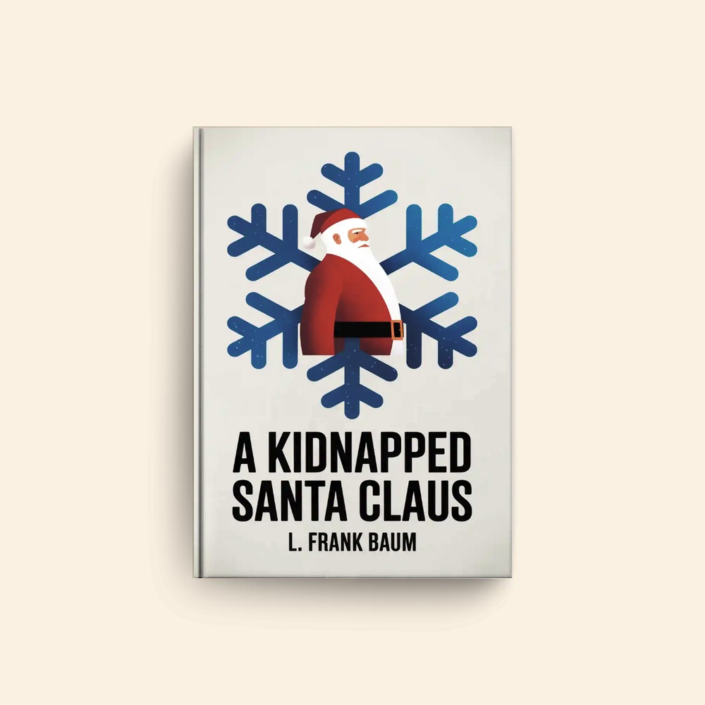 Kidnapped Santa Claus by L Frank Baum