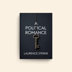Political Romance by Laurence Sterne