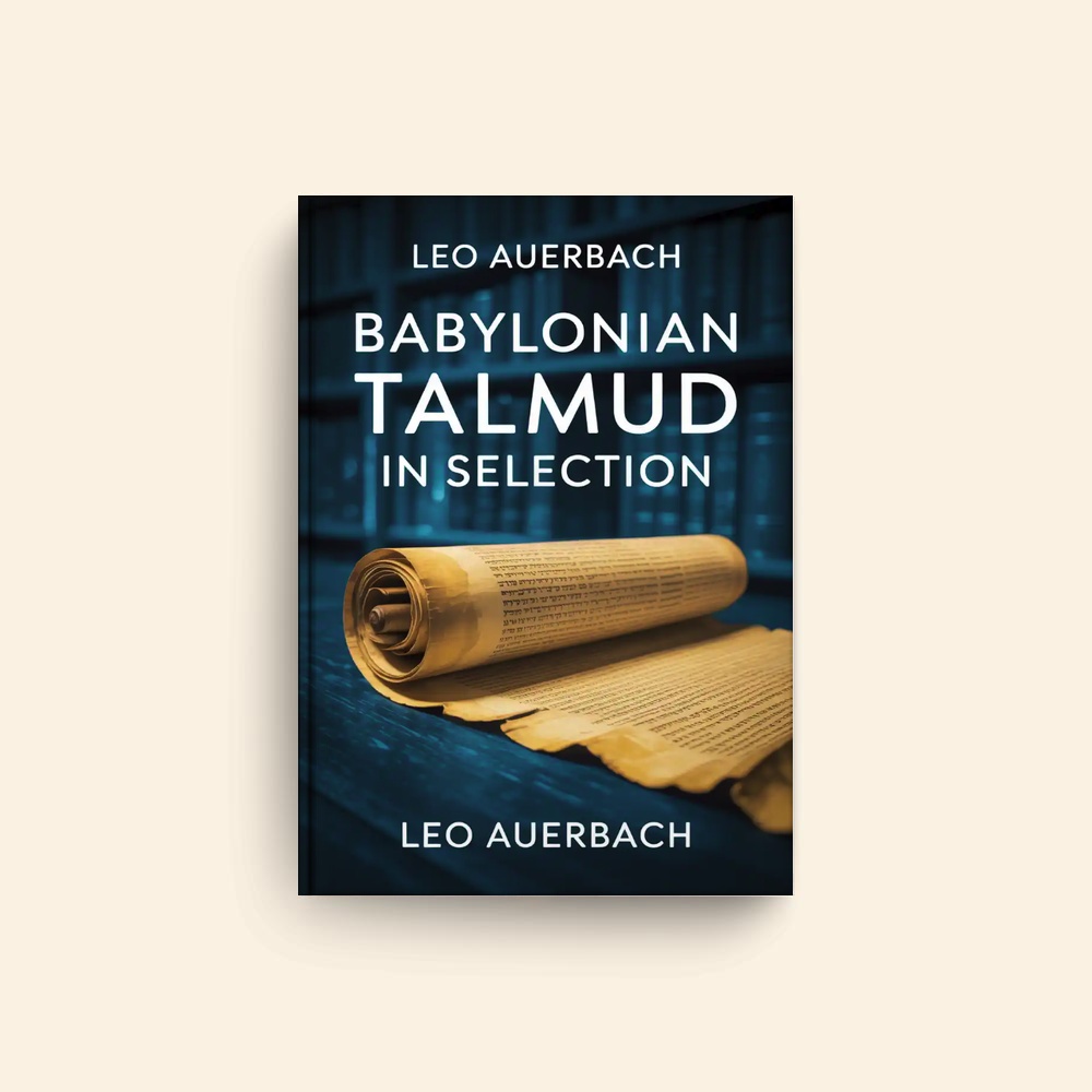 Babylonian Talmud In Selection by Leo Auerbach