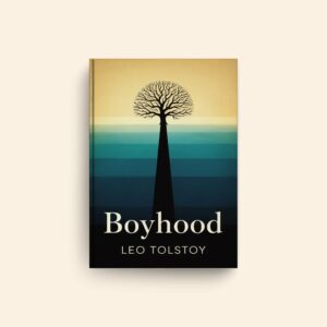 Boyhood by Leo Tolstoy