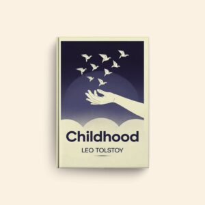 Childhood by Leo Tolstoy
