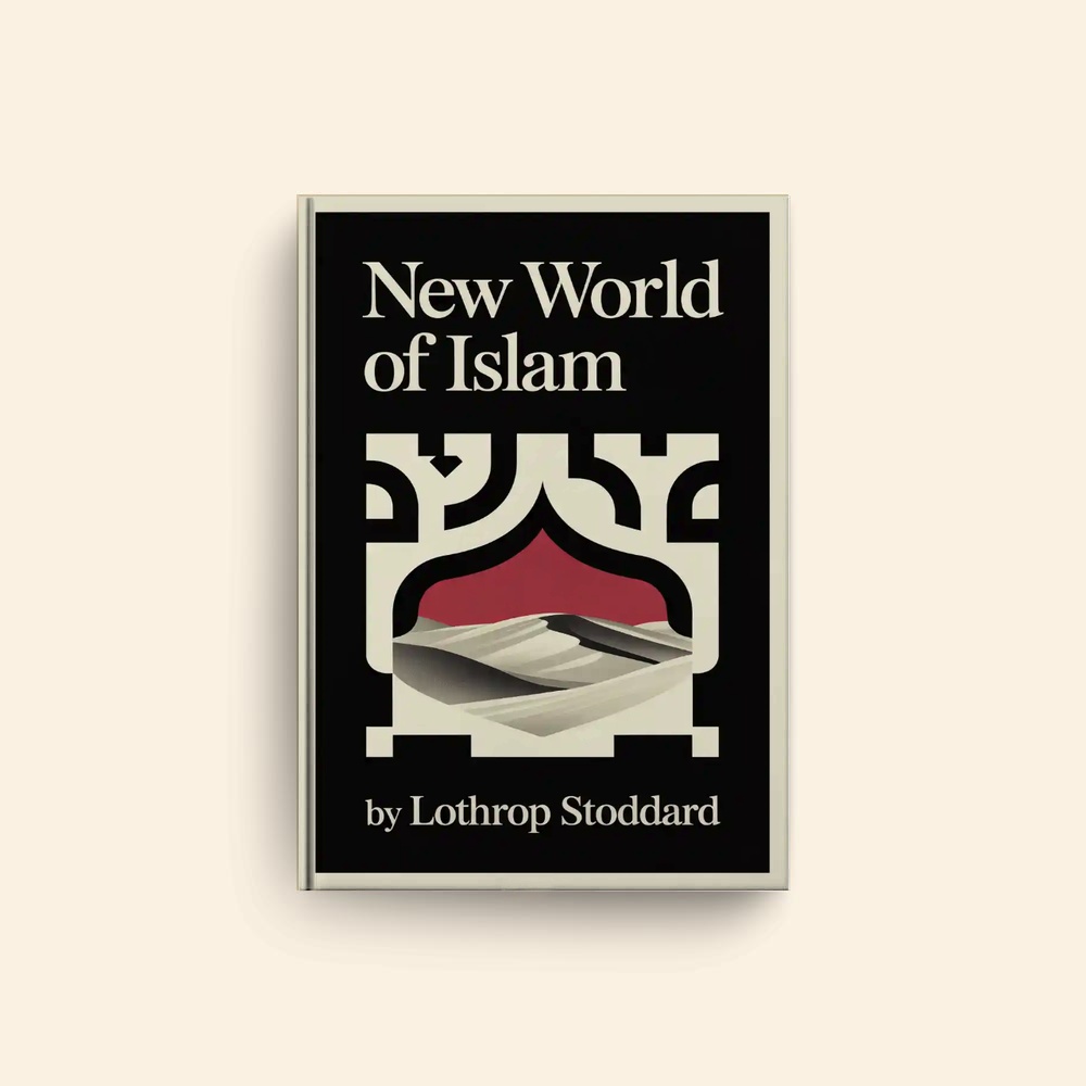 New World Of Islam by Lothrop Stoddard