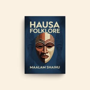 Hausa Folklore by Maalam Shaihu