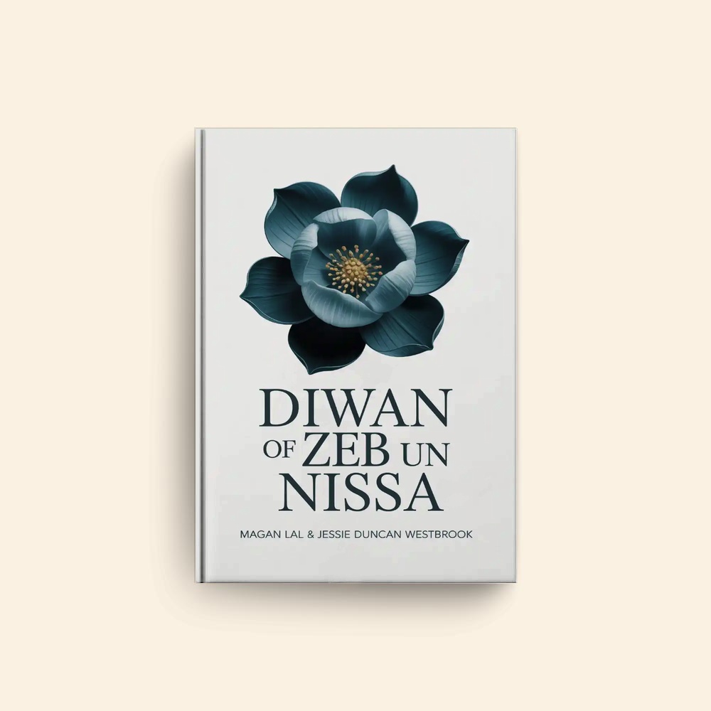 Diwan Of Zeb Un Nissa by Magan Lal, Jessie Duncan Westbrook