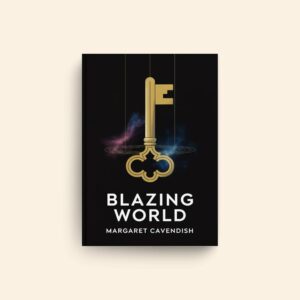 Blazing World by Margaret Cavendish