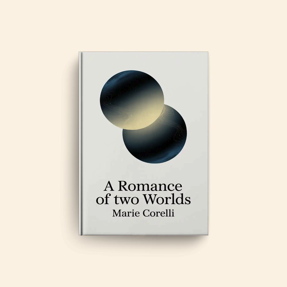 Romance Of Two Worlds by Marie Corelli
