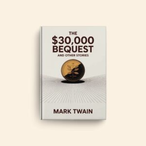 30000 Bequest And Other Stories by Mark Twain