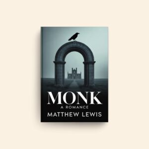 Monk A Romance by Matthew Lewis