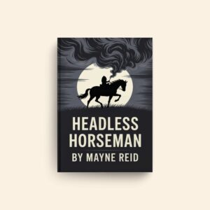 Headless Horseman by Mayne Reid