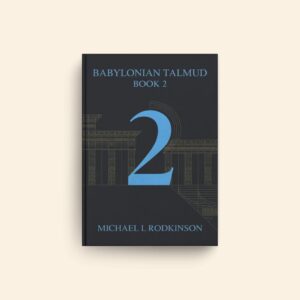 Babylonian Talmud Book 2 by Michael L Rodkinson