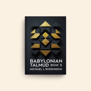 Babylonian Talmud Book 5 by Michael L Rodkinson