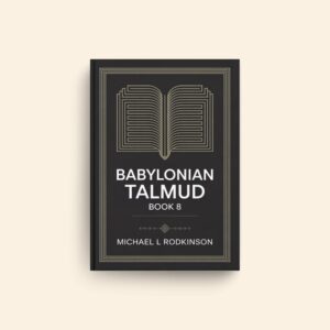 Babylonian Talmud Book 8 by Michael L Rodkinson