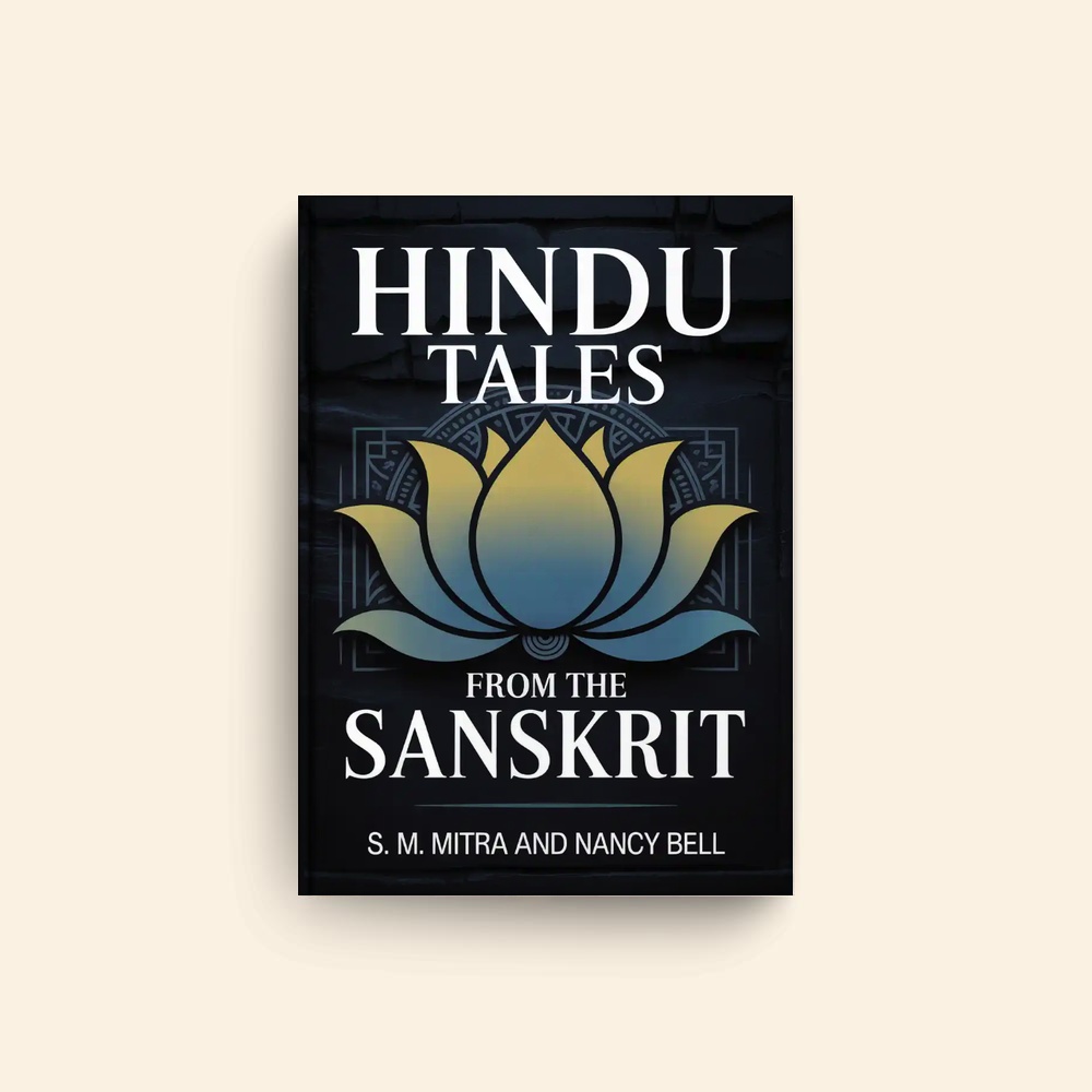 Hindu Tales From The Sanskrit by Nancy Bell
