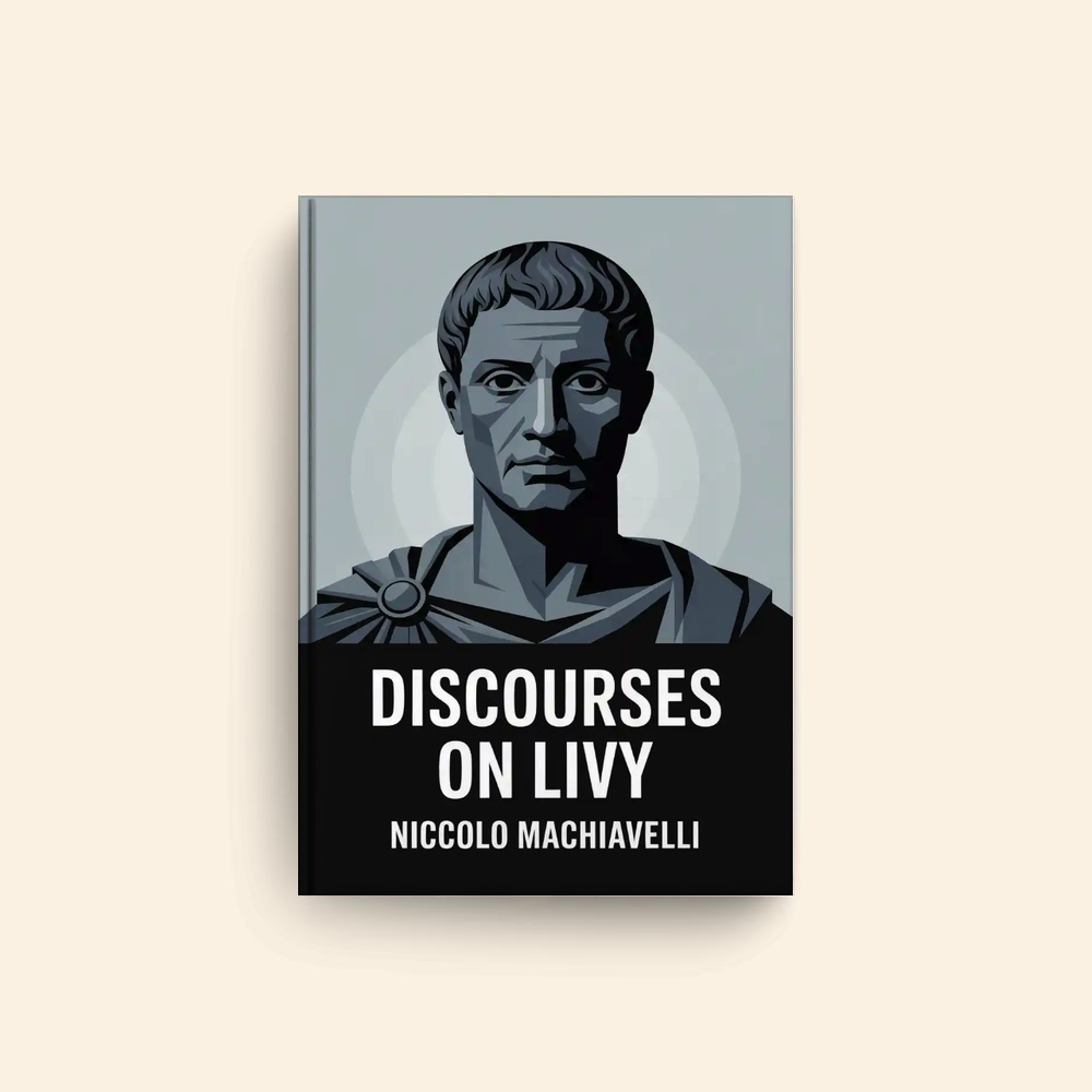 Discourses On Livy by Niccolo Machiavelli