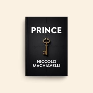 Prince by Niccolo Machiavelli