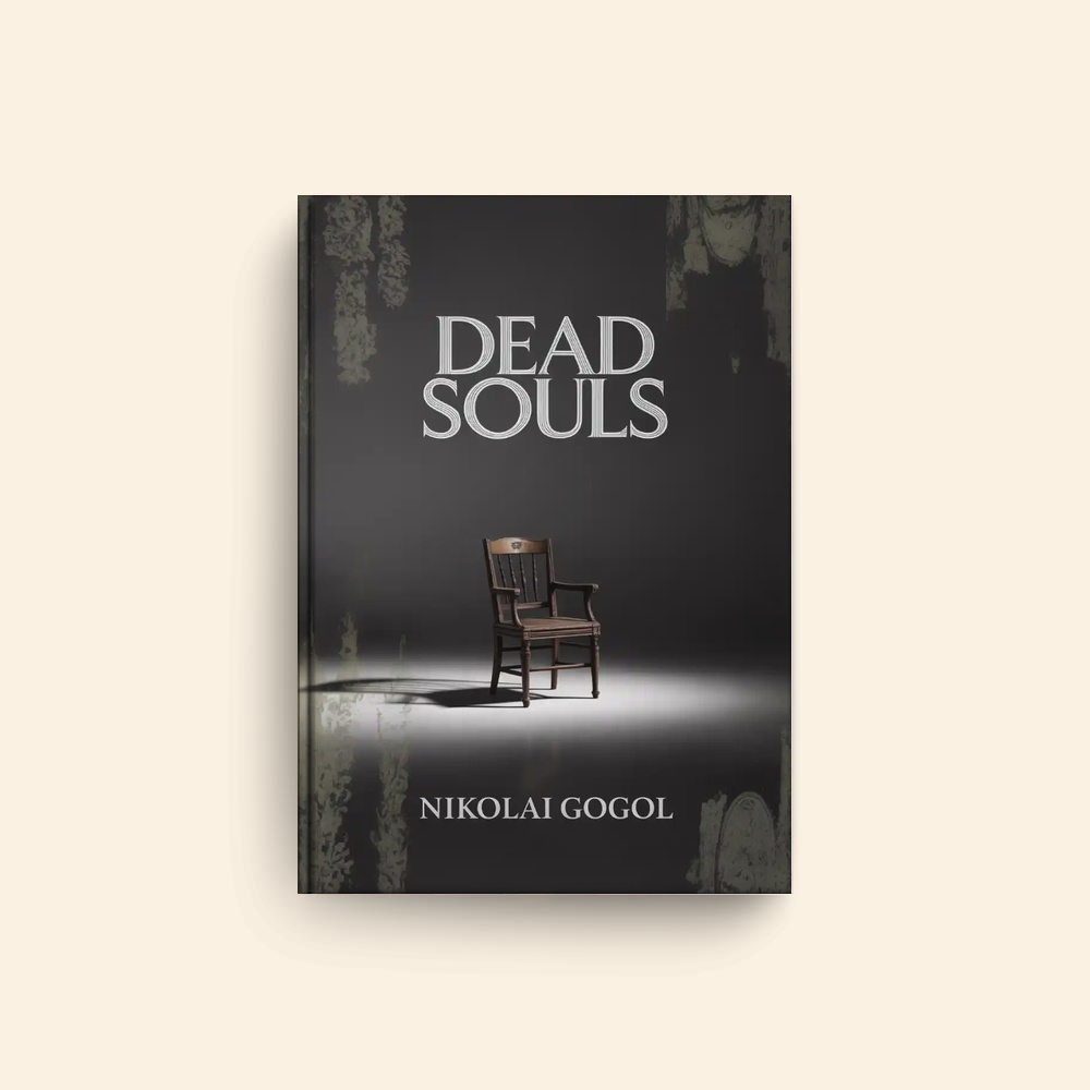 Dead Souls by Nikolai Gogol