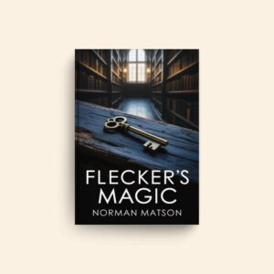 Fleckers Magic by Norman Matson