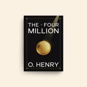 Four Million by O Henry