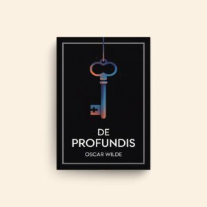 De Profundis by Oscar Wilde
