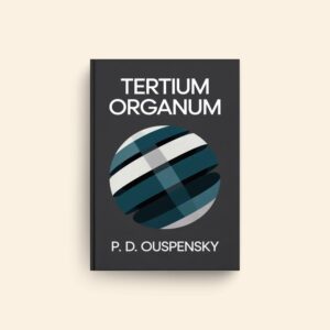 Tertium Organum by P D Ouspensky