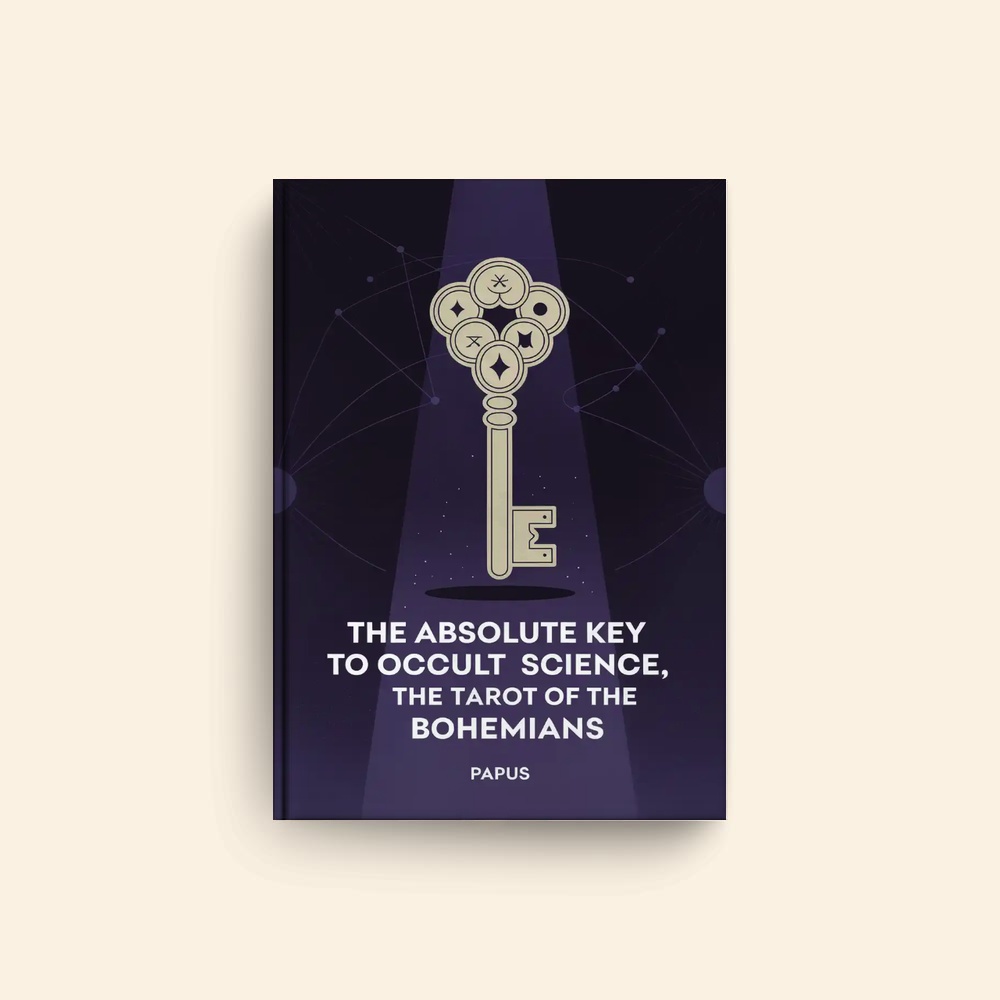 Absolute Key To Occult Science The Tarot Of The Bohemians by Papus