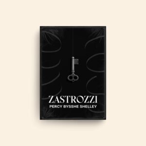 Zastrozzi by Percy Bysshe Shelley