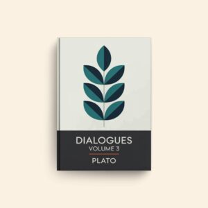 Dialogues Volume 3 by Plato