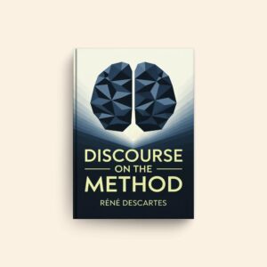 Discourse On The Method by Rene Descartes