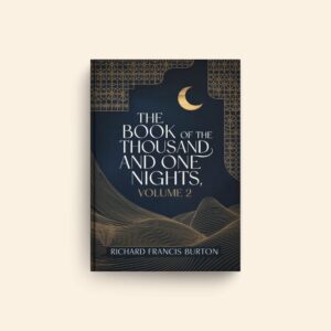 Book Of The Thousand Nights And A Night Volume 2 by Richard Francis Burton