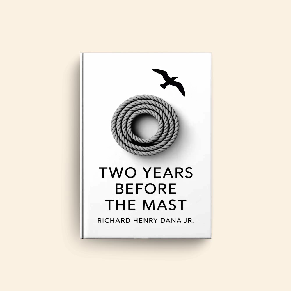 Two Years Before The Mast by Richard Henry Dana Jr
