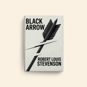 Black Arrow by Robert Louis Stevenson