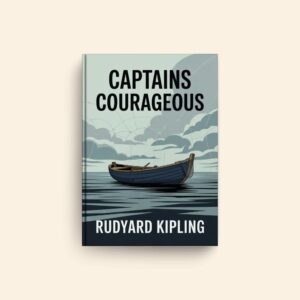 Captains Courageous by Rudyard Kipling
