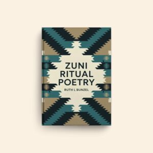 Zuni Ritual Poetry by Ruth L Bunzel