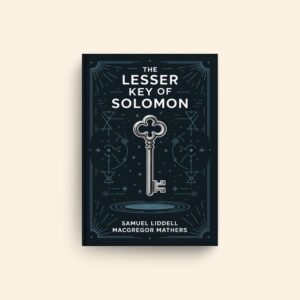 Lesser Key Of Solomon by S L Macgregor Mathers