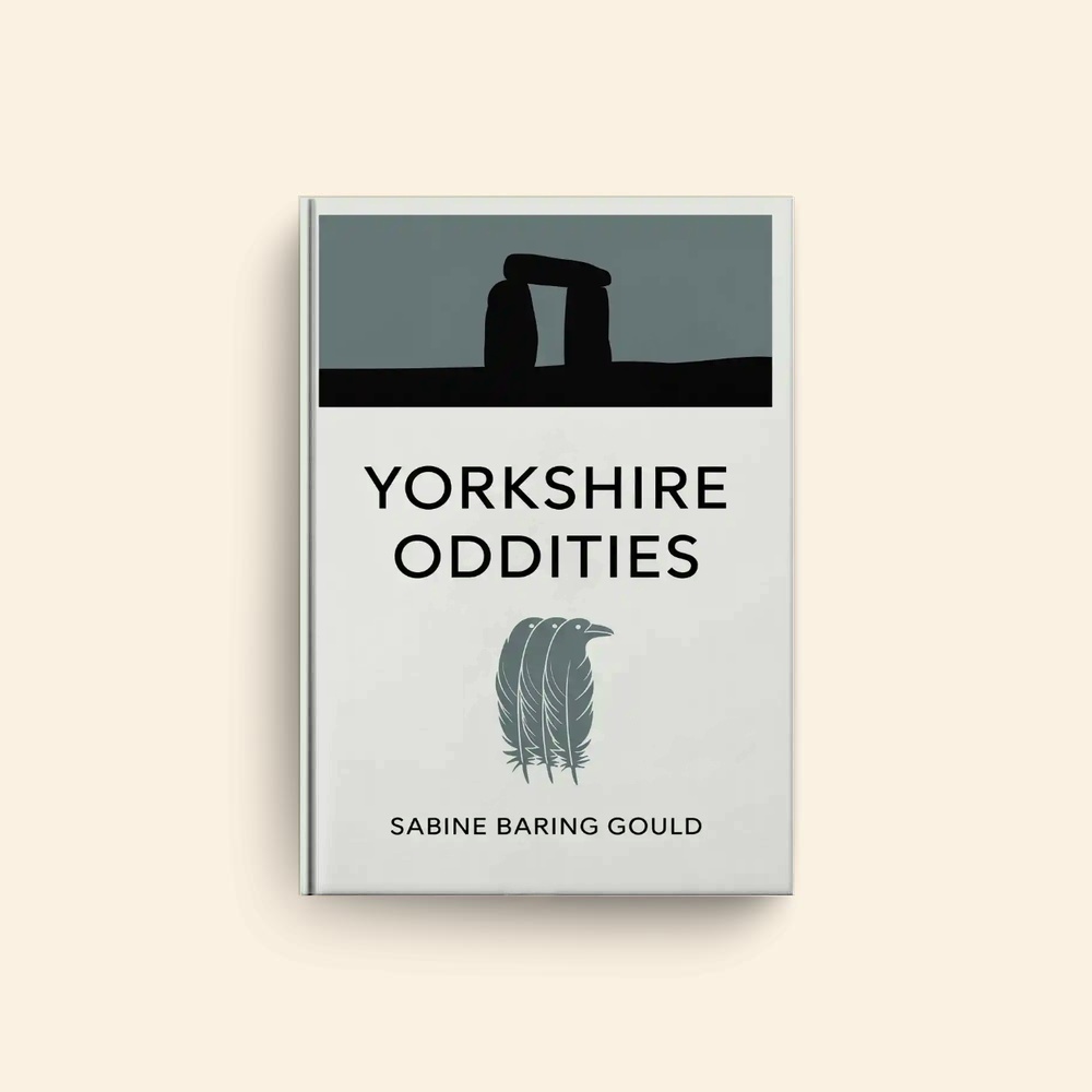 Yorkshire Oddities by Sabine Baring Gould