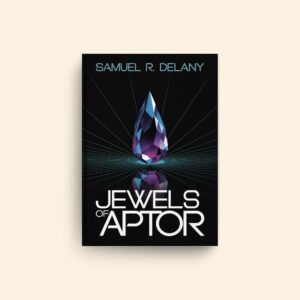 Jewels Of Aptor by Samuel R Delany