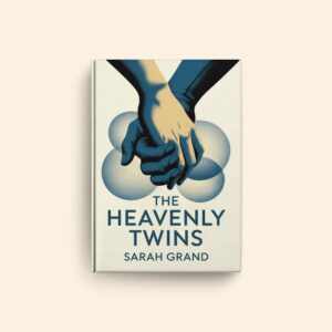 Heavenly Twins by Sarah Grand