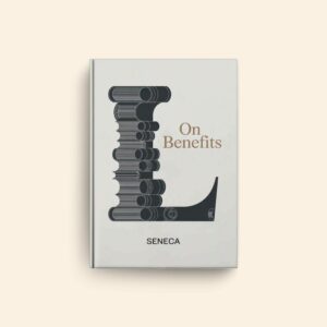 On Benefits by Seneca