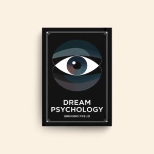 Dream Psychology by Sigmund Freud